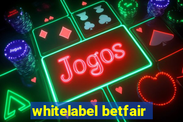 whitelabel betfair